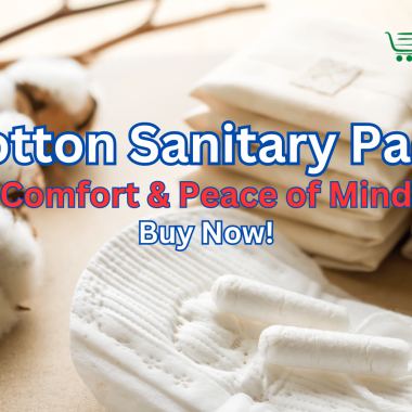 Cotton Sanitary Napkins – Comfort & Peace of Mind from TnShop